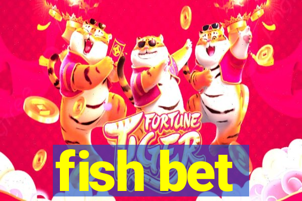 fish bet